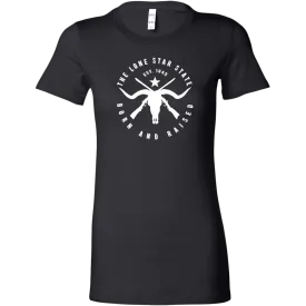 Texas Lone Star State - Born and Raised Women's T-shirt
