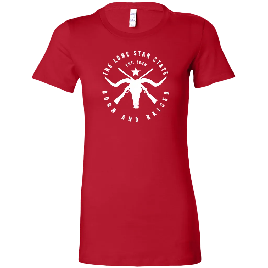 Texas Lone Star State - Born and Raised Women's T-shirt